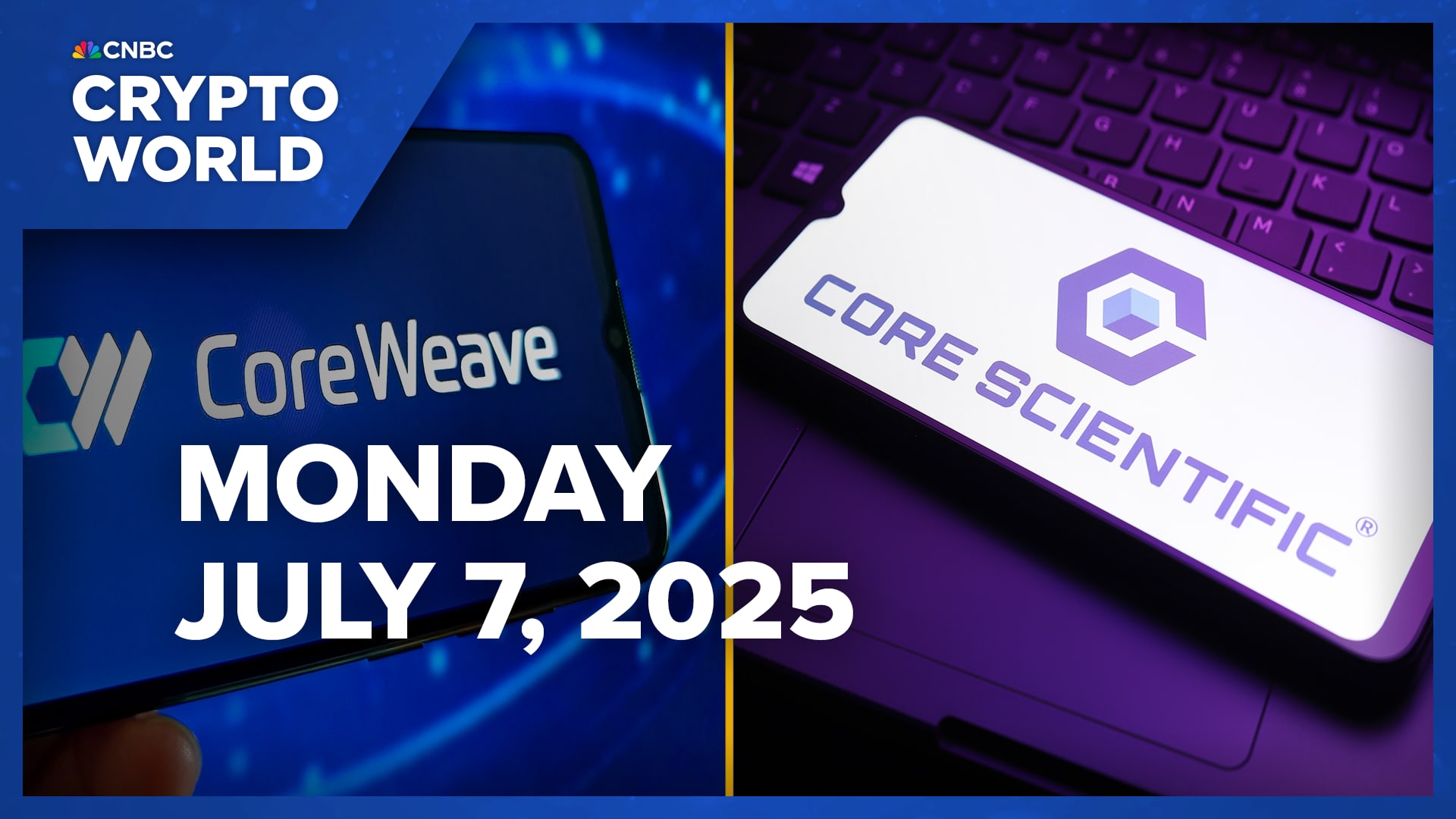 CoreWeave, Core Scientific shares fall after firms confirm  billion deal: CNBC Crypto World CoreWeave, Core Scientific shares fall after firms confirm  billion deal: CNBC Crypto World