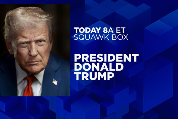 President Donald Trump to join ‘Squawk Box’ at 8 a.m. ET