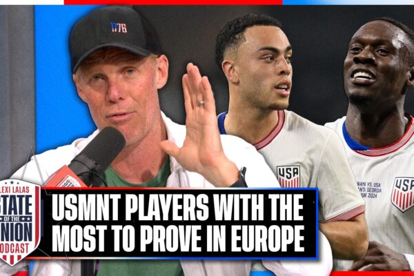 Who has the most to prove among USMNT players in Europe? | SOTU