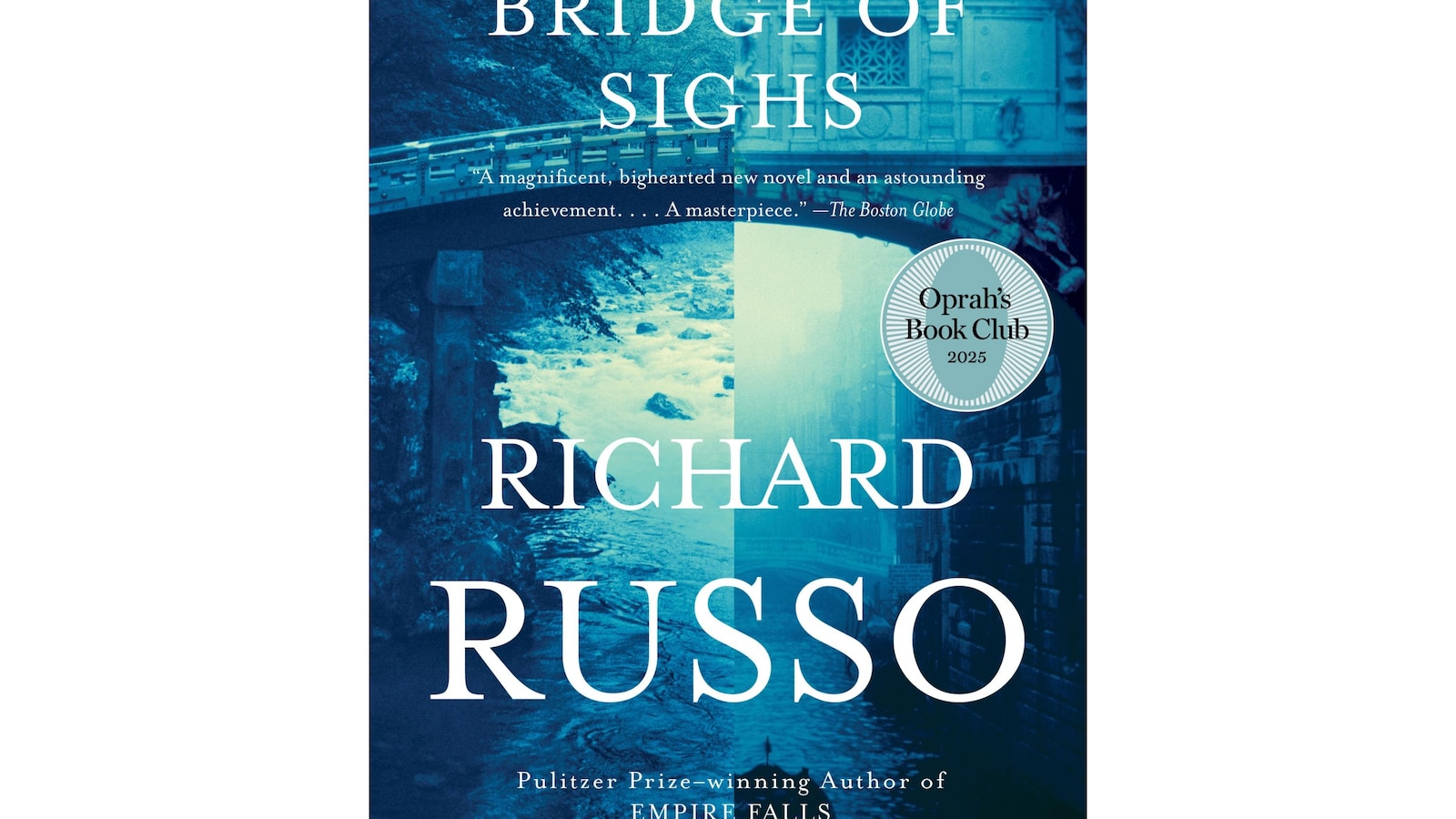 Oprah Winfrey picks Richard Russo’s ‘Bridge of Sighs’ for her book club