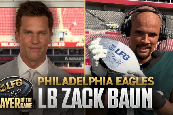 Eagles’ ‘Team Defense’ Helps Zack Baun Earn Tom Brady’s LFG Player of the Game