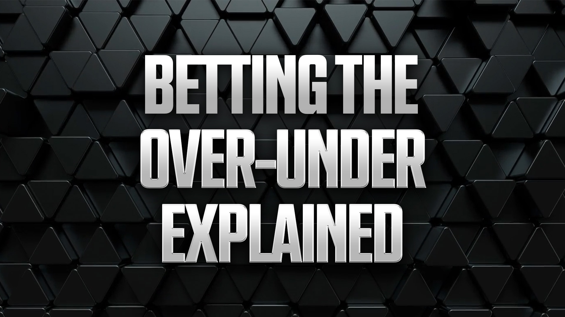 What Is the Over Under in Sports Betting? Totals Explained