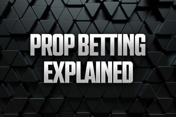 What is Prop Betting? How Prop Bets Work, Types & Examples