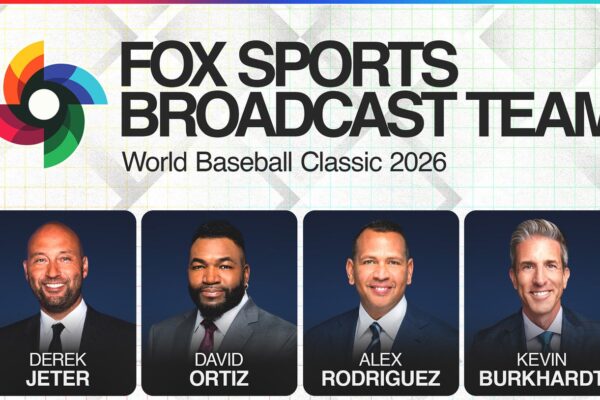 A-Rod, Big Papi, Jeter Headline FOX Sports’ 2026 World Baseball Classic Coverage