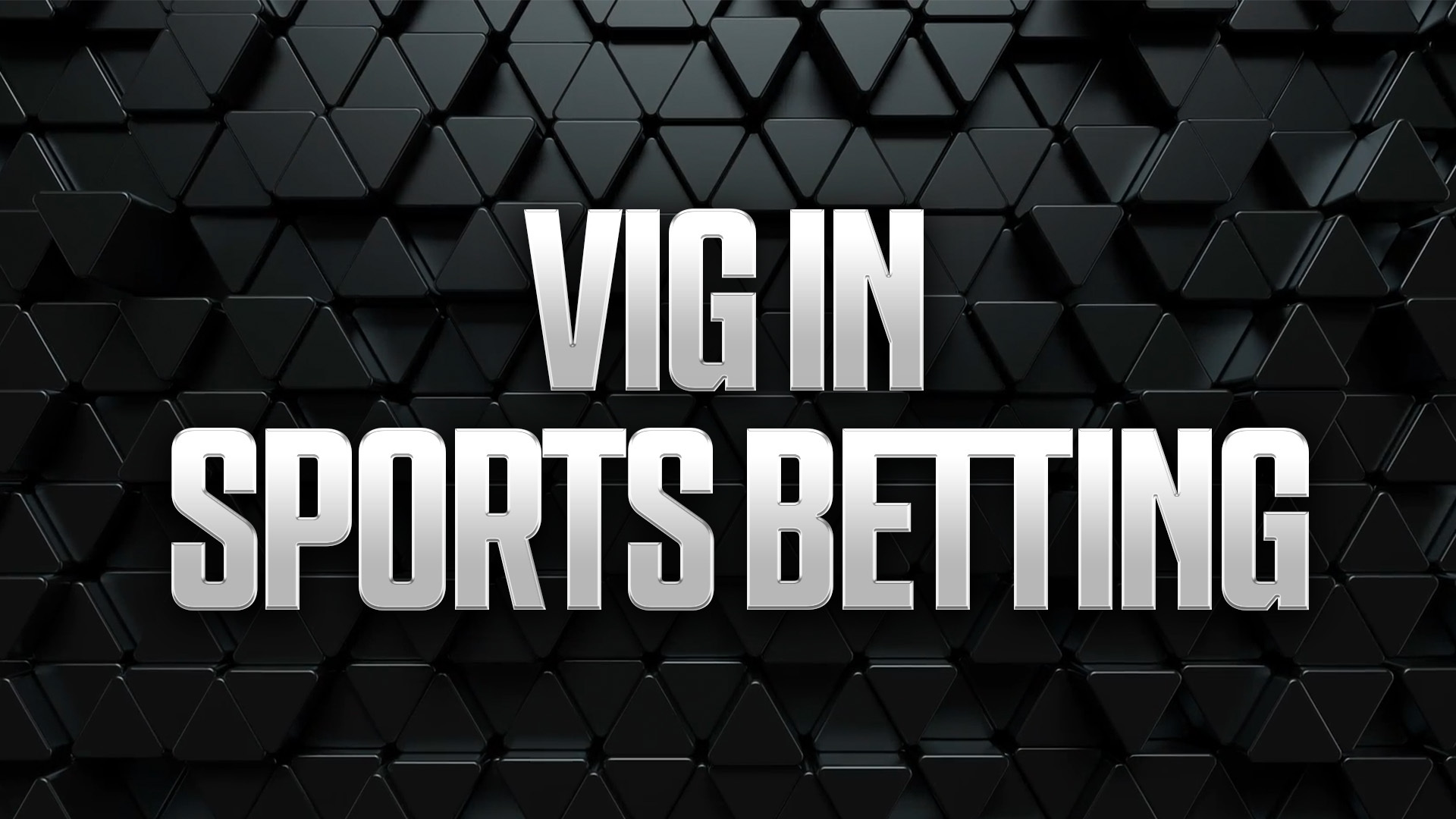 What Is Vig in Sports Betting and How Does It Work