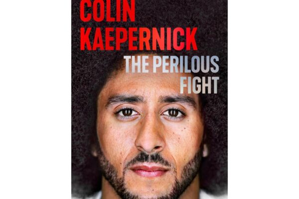 Colin Kaepernick to publish memoir ‘The Perilous Fight’ in September